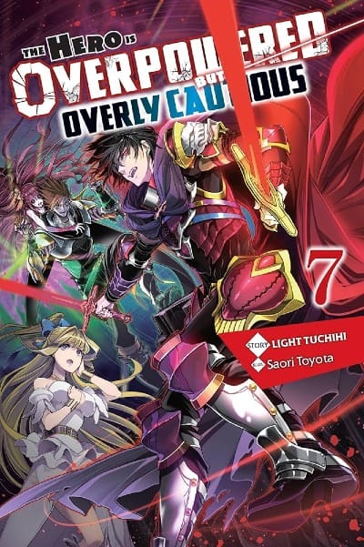 Amazon.com: The Hero Is Overpowered but Overly Cautious, Vol. 7 (light  novel) (The Hero Is Overpowered but Overly Cautious (light novel), 7):  9781975322045: Tuchihi, Light, Toyota, Saori: Books